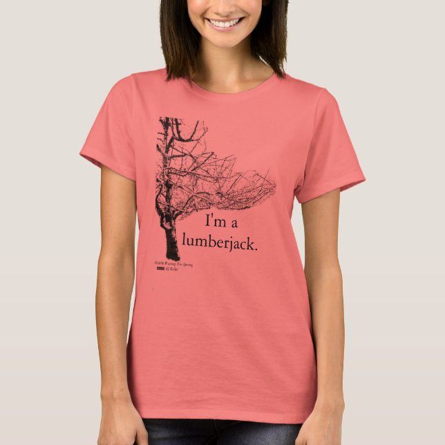 Waiting For Spring 'Lumberjack" T T-Shirt (Front)