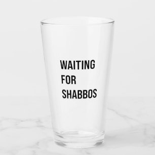 Waiting for the Shabbos Hanukkah Jewish Funny  Glass
