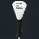 Waiting for the Shabbos Hanukkah Jewish Funny  Golf Head Cover<br><div class="desc">Jewish humor,  Shabbat shirt,  waiting for Shabbos,  Jewish pride,  Hanukkah 2025,  Hebrew culture,  funny Jewish gift,  Jewish holiday 2025,  Sabbath celebration,  Shabbat love</div>