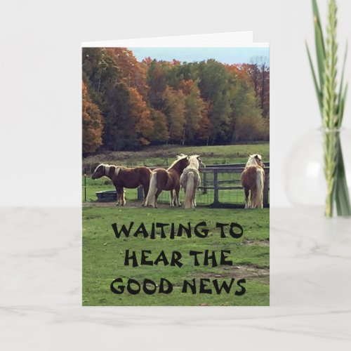 WAITING TO HEAR YOU ARE FEELING BETTER NOW CARD