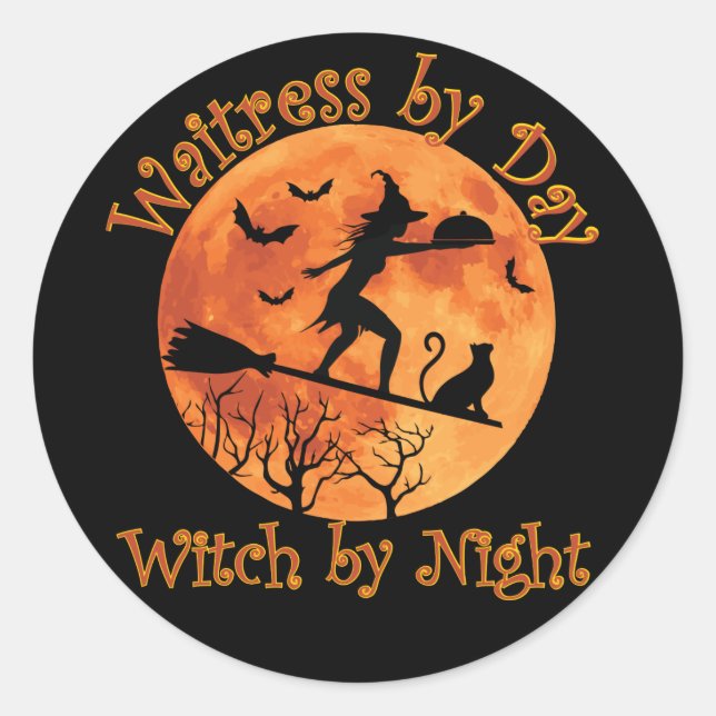 Waitress by Day Witch by Night Classic Round Sticker (Front)