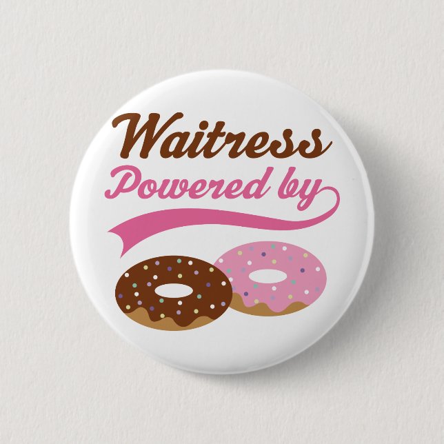 Waitress Gift (Donuts) Pinback Button (Front)