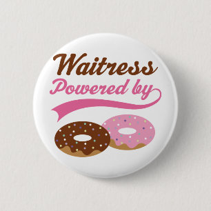 Waitress Gift (Donuts) Pinback Button
