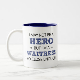 Waitress Hero Humor Novelty Two-Tone Coffee Mug