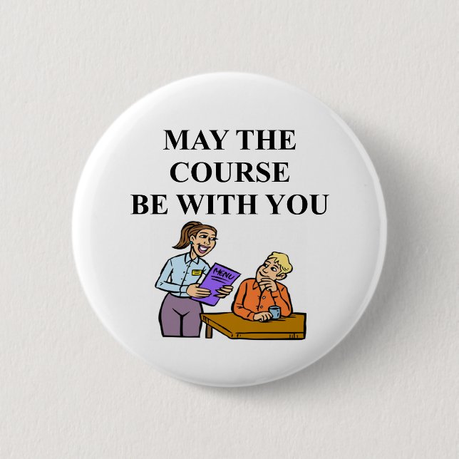 WAITRESS joke Pinback Button (Front)