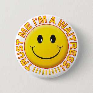 Waitress Trust Me Button