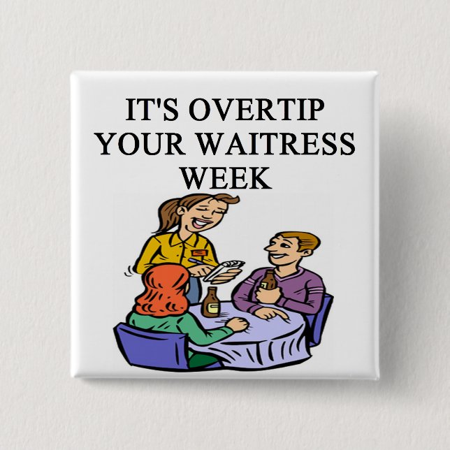 waitress week joke button (Front)