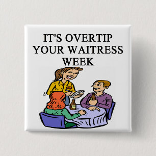 waitress week joke button