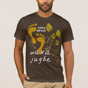 Waka Jugbe : Naija T-Shirt