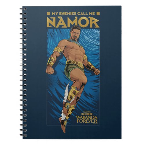 Wakanda Forever  My Enemies Call Me Namor Notebook