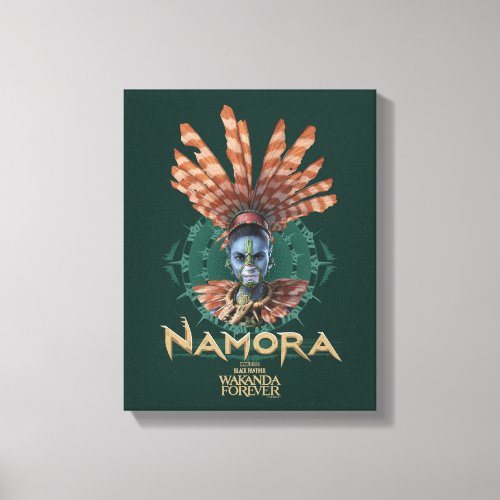 Wakanda Forever  Namora Canvas Print
