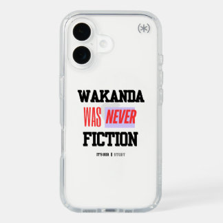WAKANDA Was Never Fiction | iPhone 16 Presidio Pe iPhone 16 Case