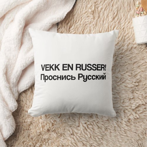 Wake A Russian Vekk En Russer Throw Pillow