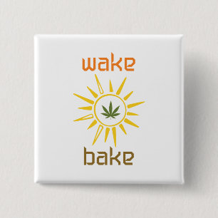 Wake and Bake Button