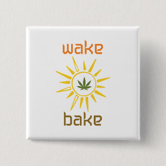 Wake and Bake Button