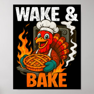 Wake And Bake Funny Vintage Turkey Thanksgiving Wo Poster
