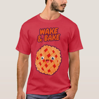 Wake and Bake T-Shirt