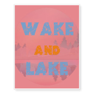 WAKE AND LAKE TEMPORARY TATTOOS