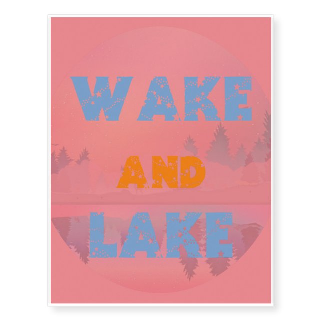 WAKE AND LAKE TEMPORARY TATTOOS (Front)
