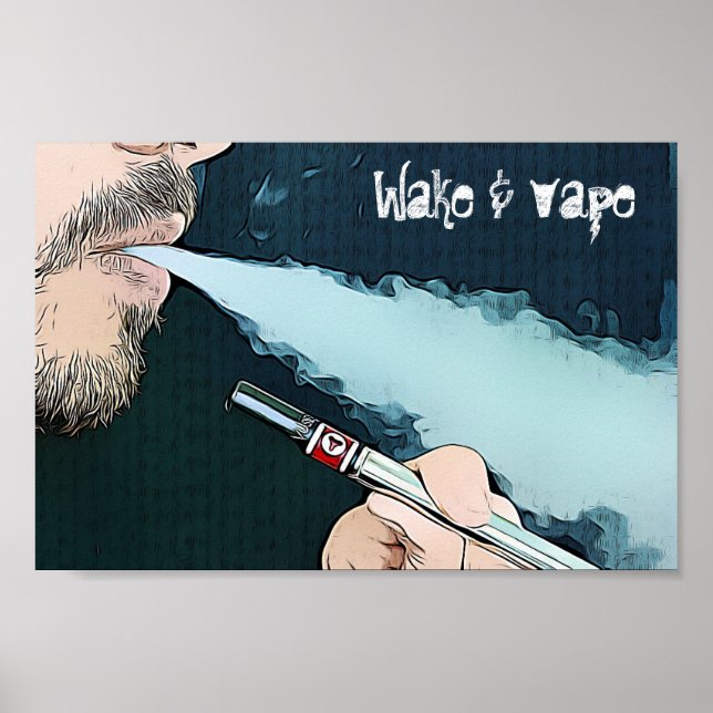Wake and Vape Vaping Smoking Poster (Front)