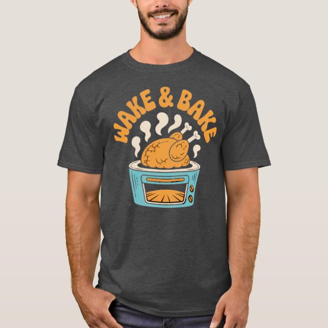 Wake & Bake T-Shirt (Front)