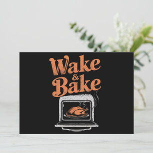 Wake Bake Turkey Dinner Funny Thanksgiving Holiday Card