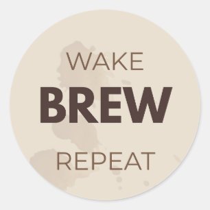 Wake Brew Repeat Funny Coffee Lover Morning Routin Classic Round Sticker