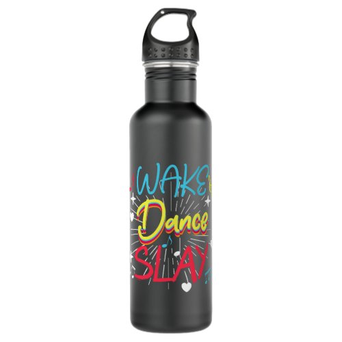 Wake Dance Slay Funny Dance Class Stainless Steel Water Bottle