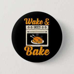 Wake Ke Turkey Feast Meal Dinner Chef Funny Thanks Button