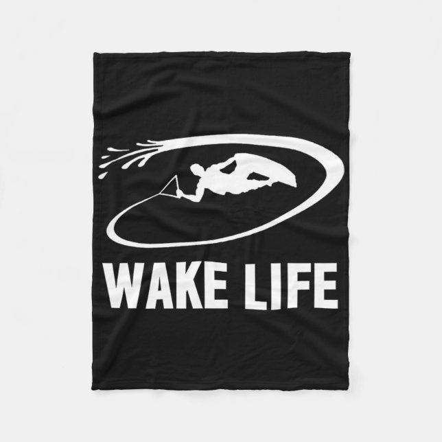 Wake Life Wake Surfing And Wakeboarding  Fleece Blanket (Front)