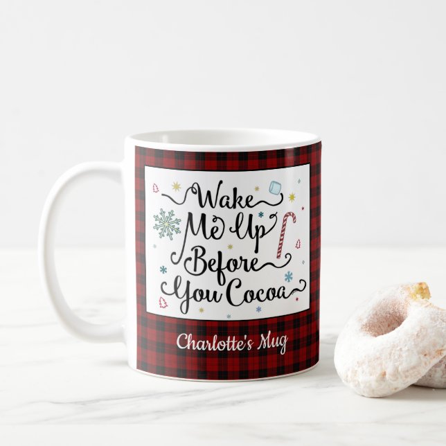 Wake Me Up Before You Cocoa Red Plaid Custom Name Coffee Mug (With Donut)