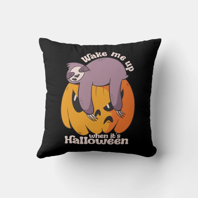 Wake Me Up It's Halloween Funny Sleeping Sloth Throw Pillow (Back)