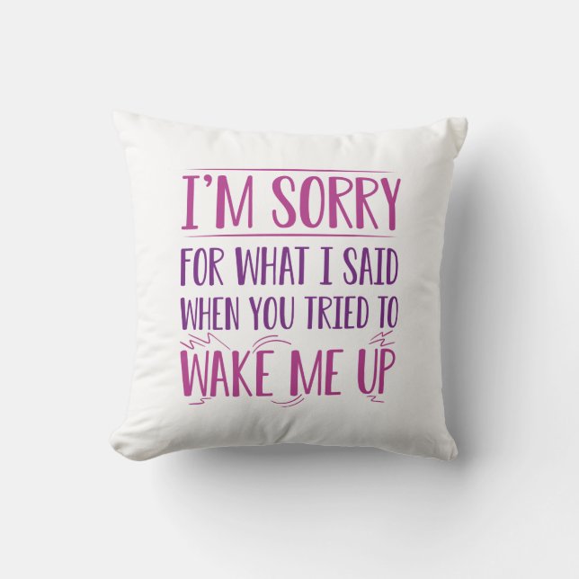 Wake Me Up Throw Pillow (Front)