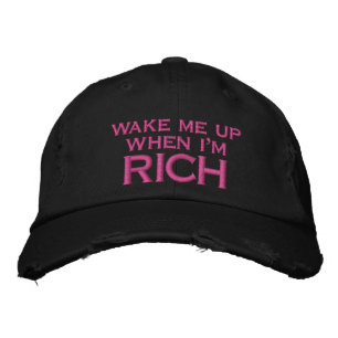 Wake Me Up When I'm Rich Embroidery Embroidered Baseball Hat