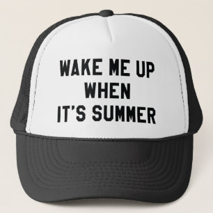 Wake Me Up When It's Summer Trucker Hat