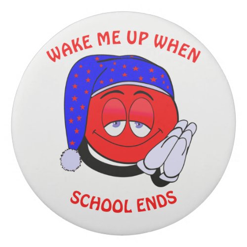 Wake me up when school ends funny emoji eraser