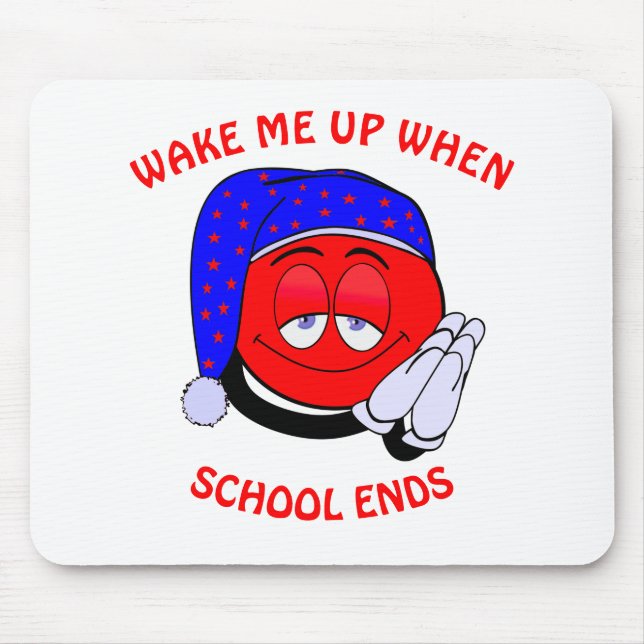 Wake me up when school ends funny emoji mouse pad (Front)