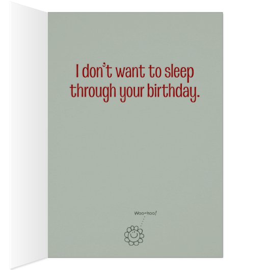 “Wake Me When It’s Time for Cake” Funny Birthday (Inside (Right))