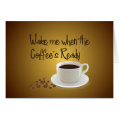Wake Me When the Coffee's Ready Cards (Front Horizontal)