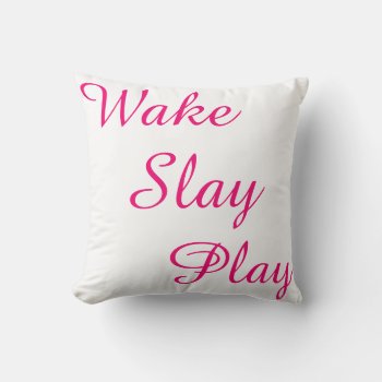 Wake Slay Play White Black And Pink  Reversable Throw Pillow by Frasure_Studios at Zazzle