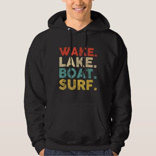 Wake Surfing Wake Surf Wake Surfing Rope Wake Surf Hoodie