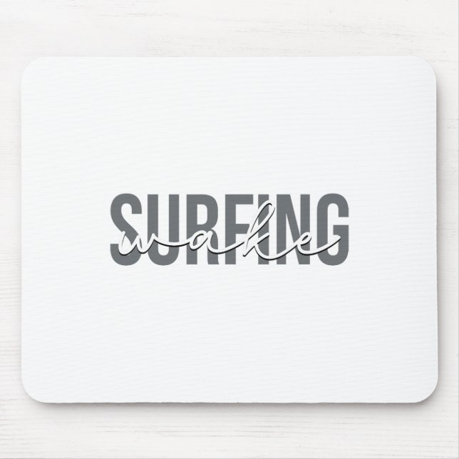 Wake Surfing Wakesurf Wake Surfer Surfing Boat  Mouse Pad (Front)