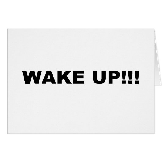 WAKE UP!!! (Front Horizontal)