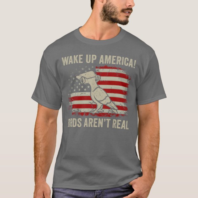 Wake Up America Birds Are Not Real Funny boy T-Shirt (Front)
