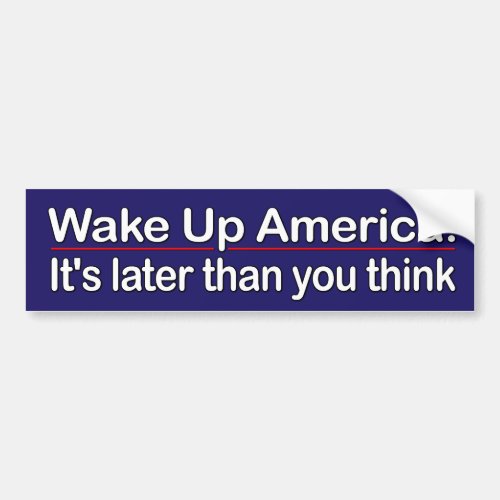 Wake Up America Bumper Sticker