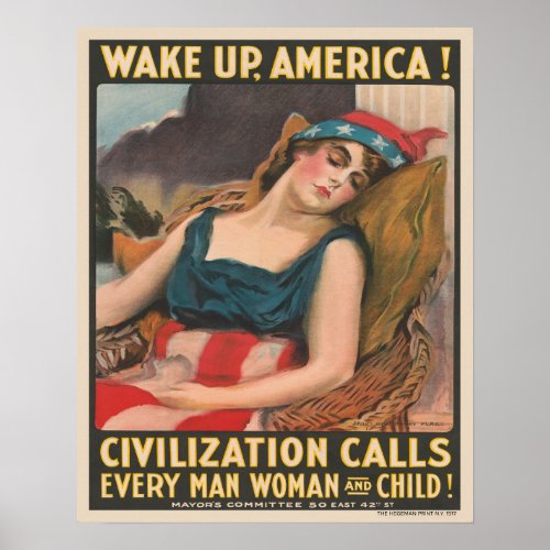 Wake Up America World War 1 Propaganda  Poster