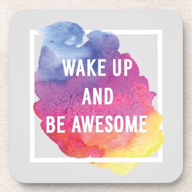 Wake Up And Be Awesome Drink Coaster (Front)