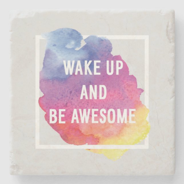 Wake Up And Be Awesome Stone Coaster (Front)