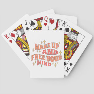 Wake Up and Free your Mind Poker Cards