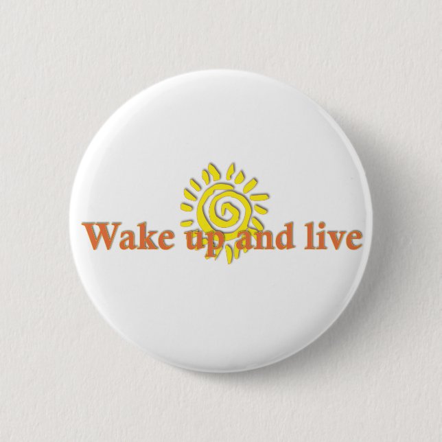 Wake Up and Live Button (Front)